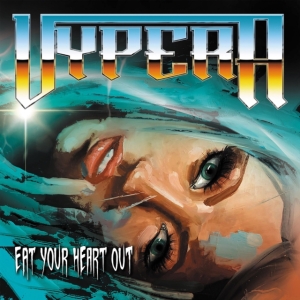 Vypera - Eat Your Heart Out in der Gruppe CD bei Bengans Skivbutik AB (4162172)