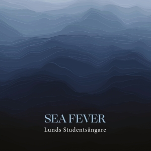 Lunds Studentsångare - Sea Fever in der Gruppe Externt_Lager / Naxoslager bei Bengans Skivbutik AB (4162321)