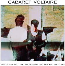 Cabaret Voltaire - Covenant The Sword & The Arm Of The in der Gruppe VINYL / Rock bei Bengans Skivbutik AB (4162341)