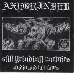 Axegrinder - Still Grinding Enemies (Studio And in der Gruppe CD bei Bengans Skivbutik AB (4162431)