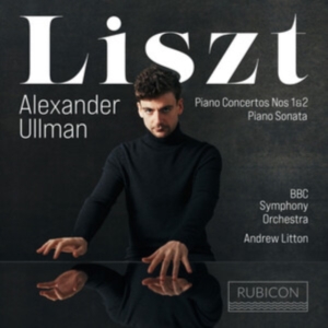 Alexander Ullman - Liszt: Piano Concertos Nos. 1 & 2/Piano Sonata in der Gruppe CD bei Bengans Skivbutik AB (4162664)