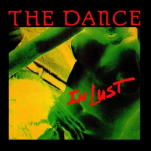 Dance The - In Lust in der Gruppe Övrigt /  bei Bengans Skivbutik AB (4162771)