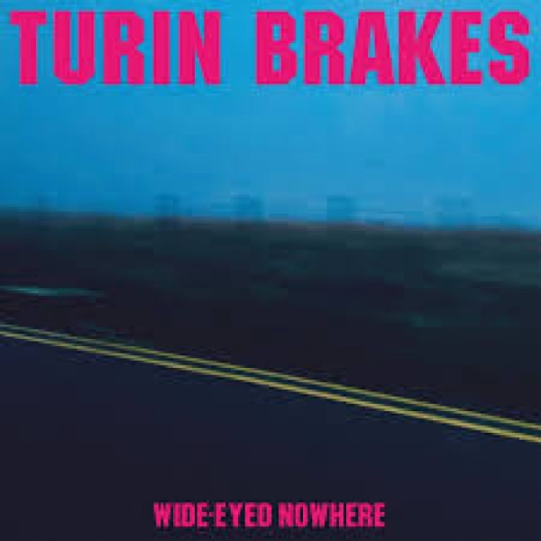Turin Brakes - Wide-Eyed Nowhere (Indie Exclusive, in der Gruppe VINYL / Bestseller bei Bengans Skivbutik AB (4162847)