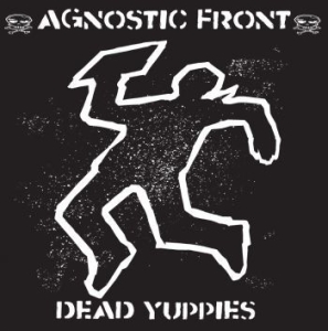 Agnostic Front - Dead Yuppies (Black/White Splatter in der Gruppe VINYL / Pop-Rock bei Bengans Skivbutik AB (4162868)