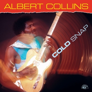 Collins Albert - Cold Snap in der Gruppe VINYL / Blues,Jazz bei Bengans Skivbutik AB (4163001)