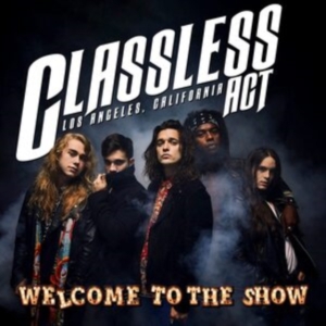 Classless Act - Welcome To The Show (Gold) in der Gruppe VINYL / Pop-Rock bei Bengans Skivbutik AB (4163007)