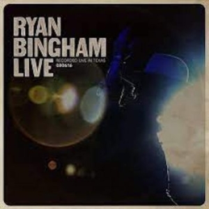 Bingham Ryan - Ryan Bingham Live in der Gruppe CD / Rock bei Bengans Skivbutik AB (4163110)