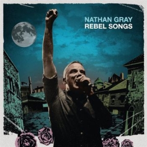 Gray Nathan - Rebel Songs (Blue Vinyl Lp) in der Gruppe VINYL / Pop-Rock bei Bengans Skivbutik AB (4163175)