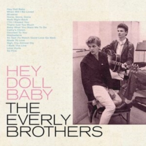 The Everly Brothers - Hey Doll Baby in der Gruppe VINYL / Pop-Rock bei Bengans Skivbutik AB (4163200)