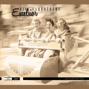 Carrothers Bill - Excelsior in der Gruppe Externt_Lager / Naxoslager bei Bengans Skivbutik AB (4163213)