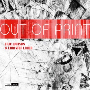 Eric Watson/Christof Lauer - Out Of Print in der Gruppe Externt_Lager / Naxoslager bei Bengans Skivbutik AB (4163217)