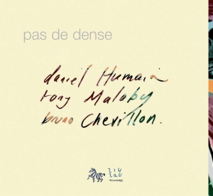 Humair Daniel Malaby Tony Chevi - Pas De Dense in der Gruppe CD / Jazz bei Bengans Skivbutik AB (4163226)