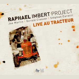 Raphael Imbert Project - Live Au Tracteur in der Gruppe CD / Jazz bei Bengans Skivbutik AB (4163234)