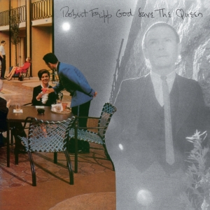 Fripp Robert - God Save The Queen / Under Heavy Ma in der Gruppe CD / Pop-Rock bei Bengans Skivbutik AB (4163703)