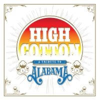 Various Artists - High Cotton: A Tribute To Alabama in der Gruppe CD bei Bengans Skivbutik AB (4163710)