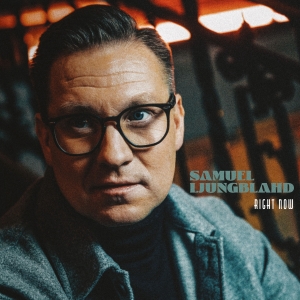 Ljungblahd Samuel - Right Now in der Gruppe VINYL bei Bengans Skivbutik AB (4164076)