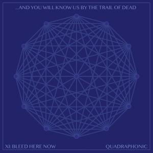 And You Will Know Us By The Trail Of Dead - Xi: Bleed Here Now in der Gruppe CD bei Bengans Skivbutik AB (4164507)