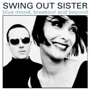 Swing Out Sister - Blue Mood, Breakout And Beyond - Th in der Gruppe CD / Pop-Rock bei Bengans Skivbutik AB (4164562)