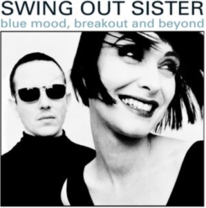 Swing Out Sister - Blue Mood, Breakout And Beyond - Th in der Gruppe CD / Pop-Rock bei Bengans Skivbutik AB (4164562)