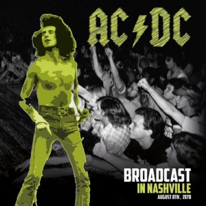 Ac/Dc - Broadcast In Nashville in der Gruppe VINYL / Hårdrock bei Bengans Skivbutik AB (4164599)