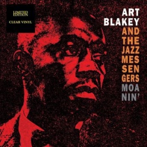 Blakey Art And The Jazz Messengers - Moanin' (Clear) in der Gruppe VINYL / Jazz/Blues bei Bengans Skivbutik AB (4164609)