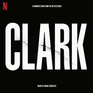 Åkerfeldt Mikael - Clark (Soundtrack From The Netflix Series) in der Gruppe CD / Film-Musikal bei Bengans Skivbutik AB (4164840)