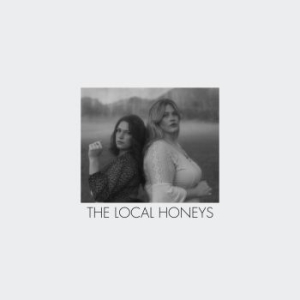 Local Honeys - The Local Honeys in der Gruppe VINYL / Vinyl Country bei Bengans Skivbutik AB (4164913)