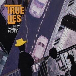 True Lies - New World Blues in der Gruppe CD / Pop-Rock bei Bengans Skivbutik AB (4165020)
