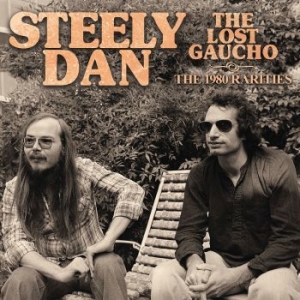 Steely Dan - Lost Gaucho (Live Broadcast 1980) in der Gruppe CD / Pop bei Bengans Skivbutik AB (4165379)