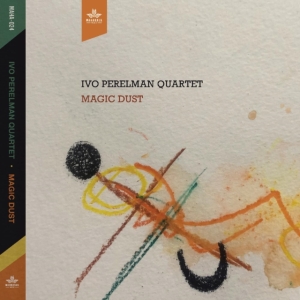 Ivo Perelman Quartet - Magic Dust in der Gruppe CD / Jazz/Blues bei Bengans Skivbutik AB (4165560)