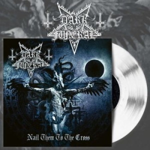 Dark Funeral - Nail Them To The Cross (White Vinyl in der Gruppe Minishops / Dark Funeral bei Bengans Skivbutik AB (4165567)