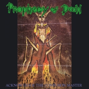 Prophecy Of Doom - Acknowledege The Confusion Master ( in der Gruppe VINYL / Hårdrock,Pop-Rock bei Bengans Skivbutik AB (4165575)