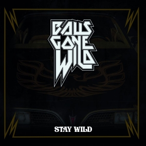 Balls Gone Wild - Stay Wild (Digipack) in der Gruppe CD / Hårdrock bei Bengans Skivbutik AB (4166023)