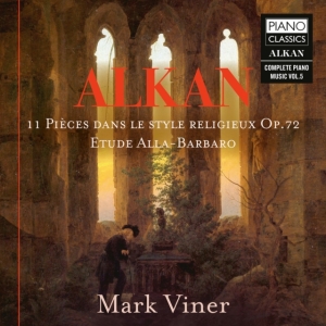 Alkan Charles-Valentin - 11 Pieces Dans Le Style Religieux, in der Gruppe Externt_Lager / Naxoslager bei Bengans Skivbutik AB (4166046)