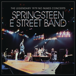 Springsteen Bruce & The E Street Band - The Legendary 1979 No Nukes Concerts in der Gruppe VINYL / Pop-Rock bei Bengans Skivbutik AB (4166478)