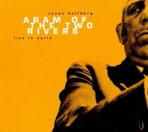 Hellborg Jonas - Aram Of The Two Rive in der Gruppe CD bei Bengans Skivbutik AB (4167147)