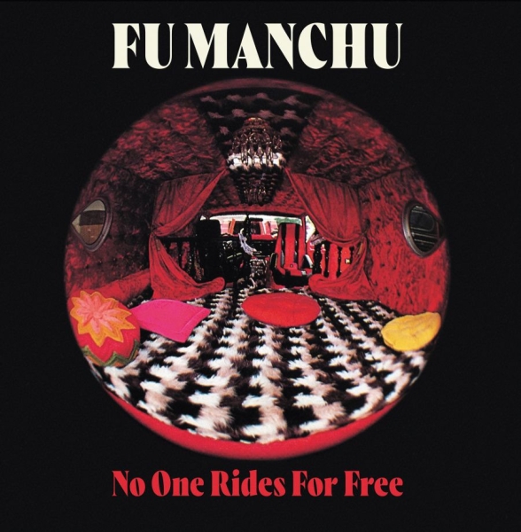 Fu Manchu - No One Rides For Free in der Gruppe CD / Bestseller bei Bengans Skivbutik AB (4167169)