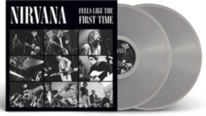 Nirvana - Feels Like The First Time (Clear Vi in der Gruppe VINYL / Pop-Rock bei Bengans Skivbutik AB (4167183)