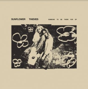 Sunflower Thieves - Someone To Be There For in der Gruppe VINYL / Pop-Rock bei Bengans Skivbutik AB (4167341)