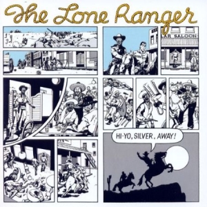 Lone Ranger - Hi Yo, Silver Away! in der Gruppe VINYL bei Bengans Skivbutik AB (4167422)