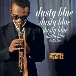 Mcghee Howard - Dusty Blue in der Gruppe VINYL / Jazz bei Bengans Skivbutik AB (4167435)