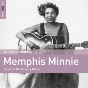 Memphis Minnie - Queen Of The Country Blues in der Gruppe CD / Jazz bei Bengans Skivbutik AB (4167461)