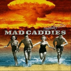 Mad Caddies - Holiday Has Been Cancelled (10) in der Gruppe VINYL / Pop-Rock bei Bengans Skivbutik AB (4167677)