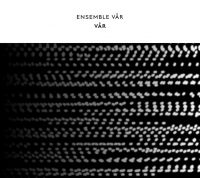 Ensemble Vår - Vår in der Gruppe CD / Dance-Techno bei Bengans Skivbutik AB (4169050)