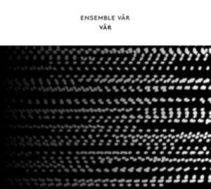 Ensemble Vår - Vår in der Gruppe CD / Dance-Techno bei Bengans Skivbutik AB (4169050)