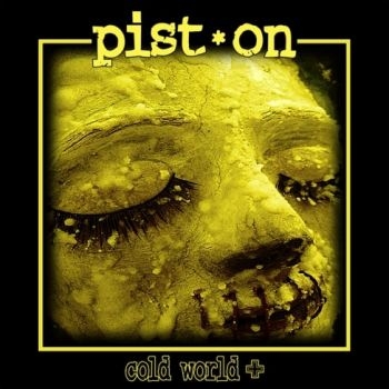 Pist.On - Cold World + in der Gruppe CD / Bestseller bei Bengans Skivbutik AB (4169206)