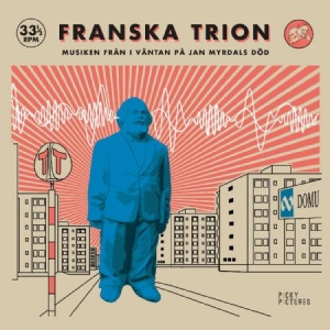 FRANSKA TRION - I Väntan På Jan Myrdals Död in der Gruppe Minishops / Franska Trion bei Bengans Skivbutik AB (4169291)