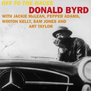 Donald Byrd - Off To The Races in der Gruppe VINYL / Jazz bei Bengans Skivbutik AB (4169410)