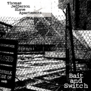 Thomas Jefferson Slave Apartments - Bait And Switch (Clear Vinyl) in der Gruppe Övrigt /  bei Bengans Skivbutik AB (4169777)