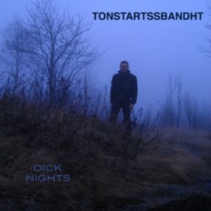 Tonstartssbandht - Dick Nights (Dark Green Vinyl) in der Gruppe Övrigt /  bei Bengans Skivbutik AB (4169786)